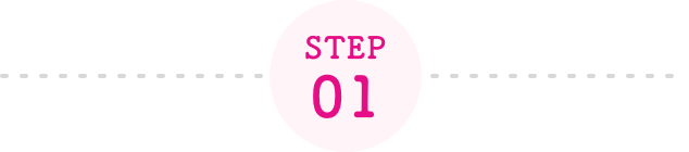 STEP 01