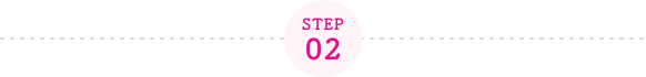 STEP 02