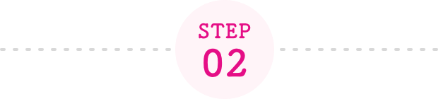 STEP 02