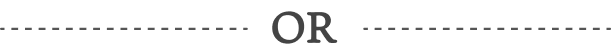 OR